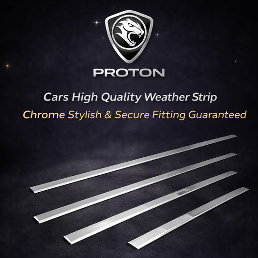 PROTON Cars High Quality Weather Strip Chrome Stylish & Secure Fitting guaranteed