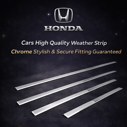 HONDA Cars High Quality Weather Strip Chrome Stylish & Secure Fitting guaranteed pakwheels window trim
